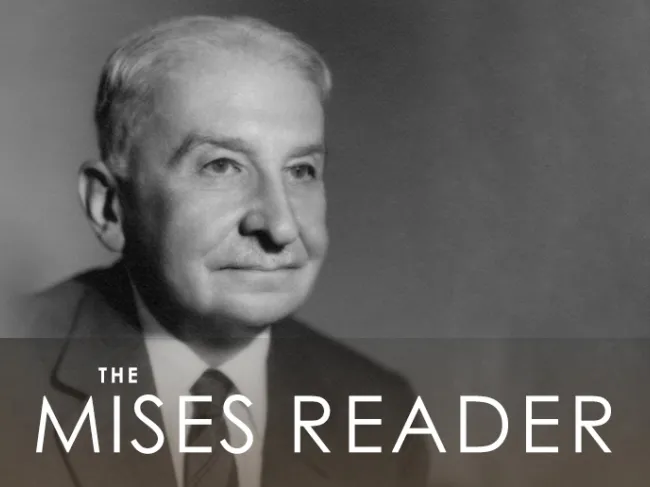 The Mises Reader